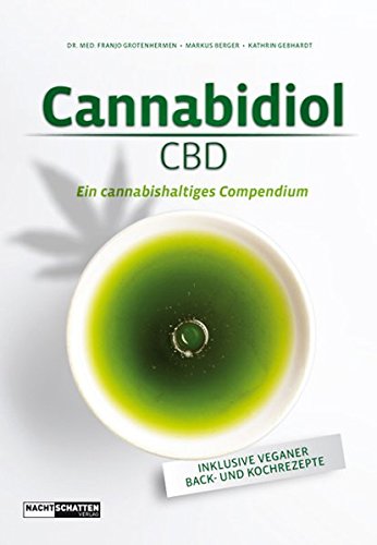 Cannabidiol (CBD): Ein cannabishaltiges Compendium